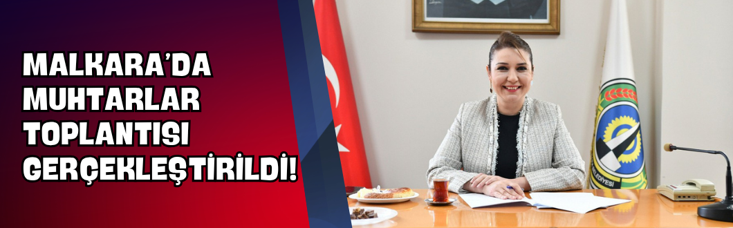 Malkara’da Muhtarlar Toplantısı Gerçekleştirildi!