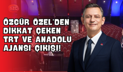 Özgür Özel’den Dikkat Çeken TRT ve Anadolu Ajansı Çıkışı!