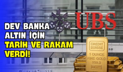 Dev Banka Altın İçin Tarih ve Rakam Verdi!
