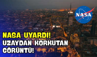 NASA Uyardı! Uzaydan Korkutan Görüntü!