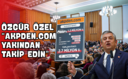 Özgür Özel “akpden.com’u Yakından Takip Edin”