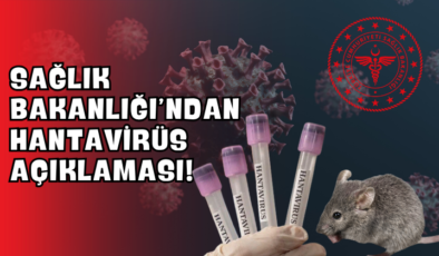 Sağlık Bakanlığı’ndan Hantavirüs Açıklaması!