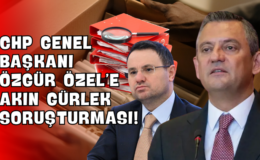 CHP Genel Başkanı Özgür Özel’e “Akın Gürlek” Soruşturması!