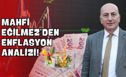 Mahfi Eğilmez’den Enflasyon Analizi!