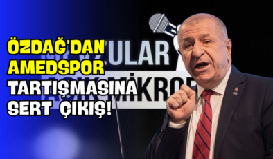 Özdağ’dan Amedspor Tartışmasına Sert Çıkış!