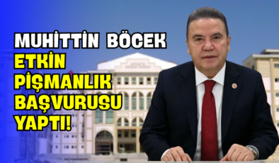 Muhittin Böcek Etkin Pişmanlık Başvurusu Yaptı!