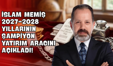 İslam Memiş 2027-2028 Yıllarının Şampiyon Yatırım Aracını Açıkladı!