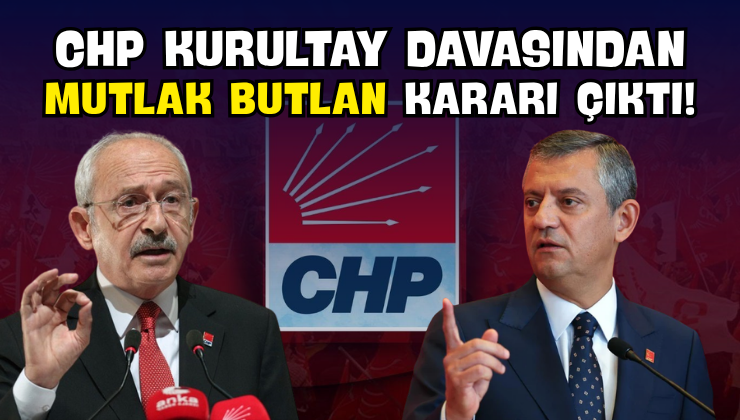 CHP İçin Mutlak Butlan Kararı Çıktı!