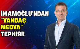 İmamoğlu’ndan “Yandaş Medya” Tepkisi!