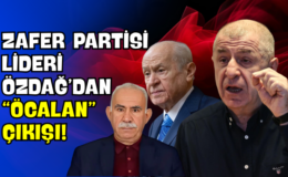 Zafer Partisi Lideri Özdağ’dan “Öcalan” Çıkışı!