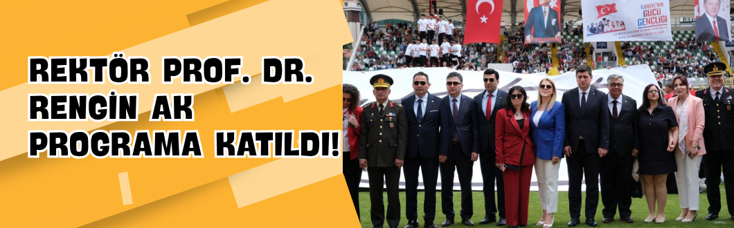 Rektör Prof. Dr. Rengin Ak Programa Katıldı!