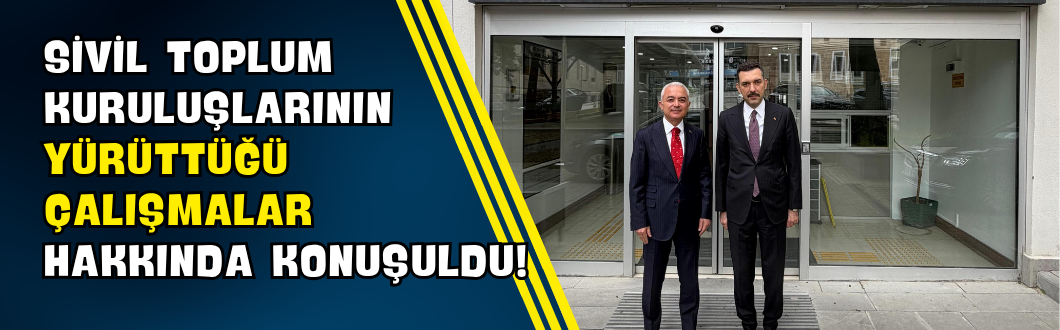 Sivil Toplum Kuruluşlarının Yürüttüğü Çalışmalar Hakkında Konuşuldu!
