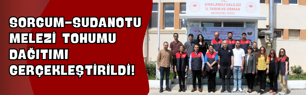 Sorgum-Sudanotu Melezi Tohumu Dağıtımı Gerçekleştirildi!