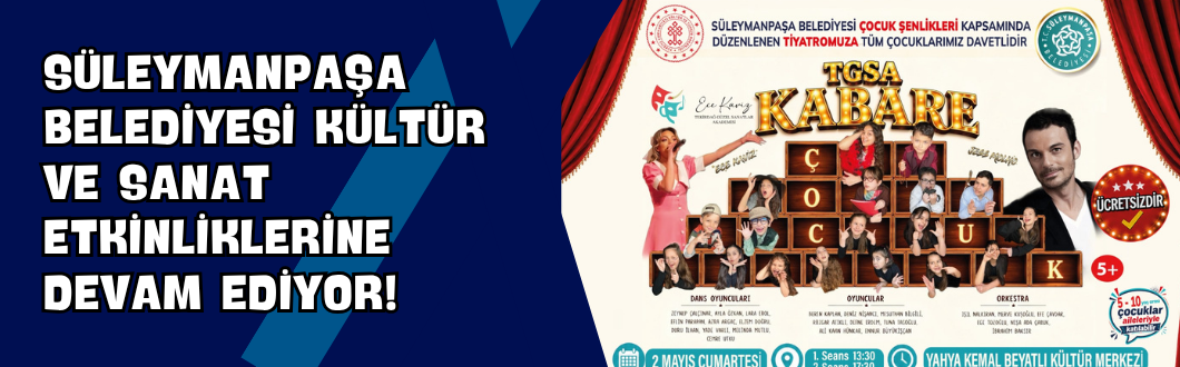 Süleymanpaşa Belediyesi Kültür ve Sanat Etkinliklerine Devam Ediyor!