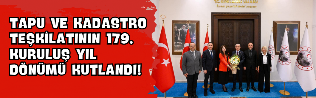 Tapu ve Kadastro Teşkilatının 179. Kuruluş Yıl Dönümü Kutlandı!