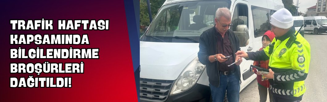 Trafik Haftası Kapsamında Bilgilendirme Broşürleri Dağıtıldı!
