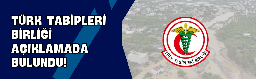 Türk Tabipleri Birliği Açıklamada Bulundu!