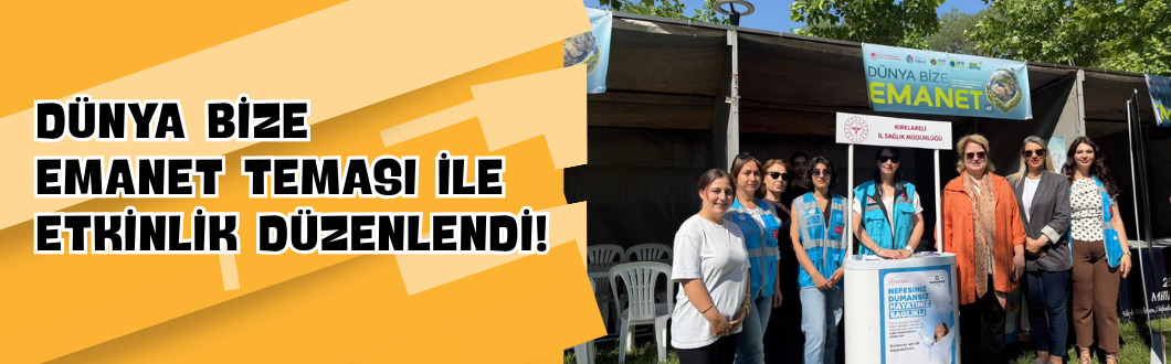 “Dünya Bize Emanet” Teması ile Etkinlik Düzenlendi!