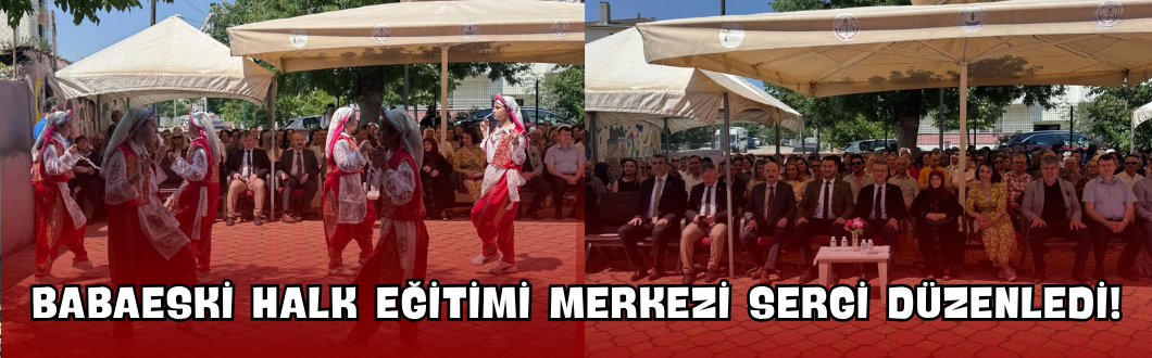 Babaeski Halk Eğitimi Merkezi Sergi Düzenledi!
