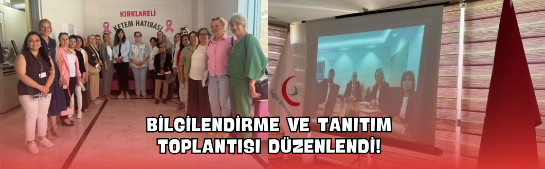 Bilgilendirme ve Tanıtım Toplantısı Düzenlendi!