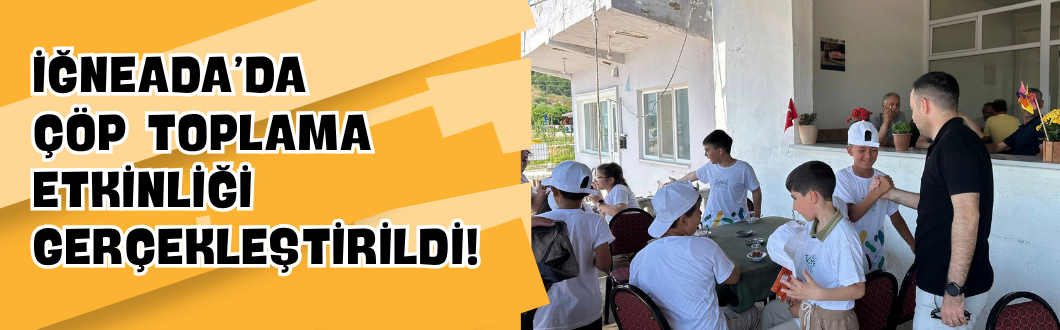 İğneada’da Çöp Toplama Etkinliği Gerçekleştirildi!