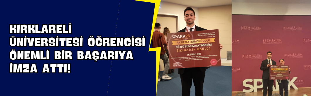 Kırklareli Üniversitesi Öğrencisi Önemli Bir Başarıya İmza Attı!