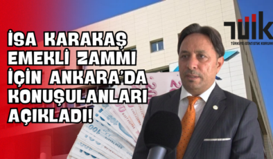 İsa Karakaş Emekli Zammı İçin Ankara’da Konuşulanları Açıkladı!