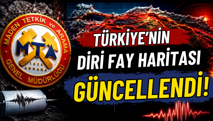 Türkiye’nin Diri Fay Haritası Güncellendi!