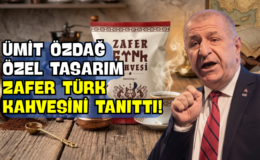 Ümit Özdağ Özel Tasarım Zafer Türk Kahvesini Tanıttı!