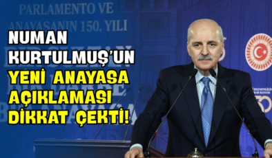 Numan Kurtulmuş’un Yeni Anayasa Açıklaması Dikkat Çekti!