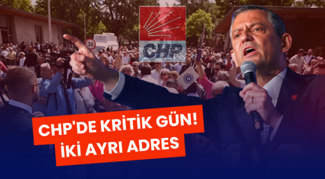 CHP’de Kritik Gün!