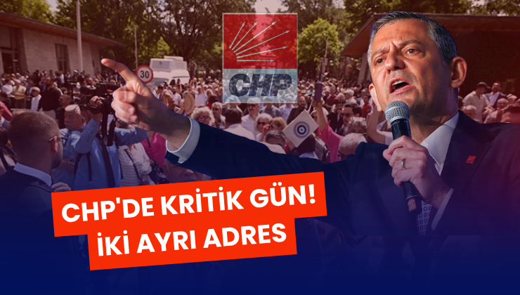 CHP’de Kritik Gün!