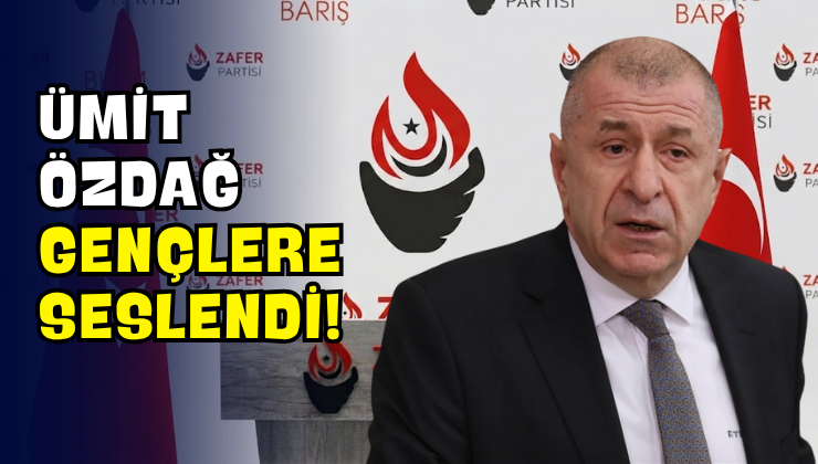 Ümit Özdağ Gençlere Seslendi!
