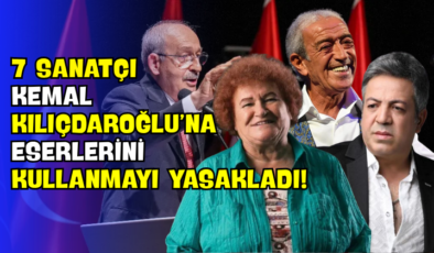 7 Sanatçı Kemal Kılıçdaroğlu’na Eserlerini Kullanmayı Yasakladı!