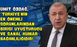 Ümit Özdağ, “Türkiye’nin En Önemli Sorunlarından Birisi Uyuşturucu ve Sanal Kumar Bağımlılığıdır!”
