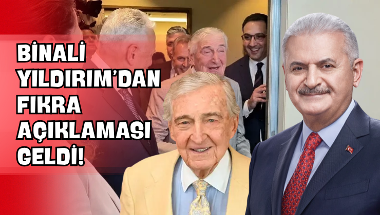 Binali Yıldırım’dan Fıkra Açıklaması Geldi!