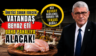 Dervişoğlu “Vatandaş Beyaz Eti Daha Pahalıya Alacak!”