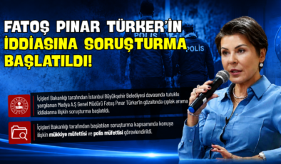 Fatoş Pınar Türker’in İddiasına Soruşturma Başlatıldı!