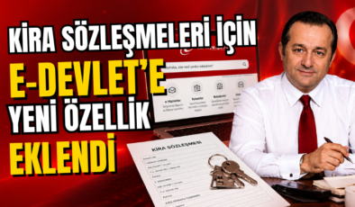 Kira Sözleşmeleri İçin e-Devlet’e Yeni Özellik Eklendi!