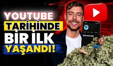 YouTube Tarihinde Bir İlk Yaşandı!