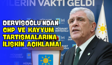 Dervişoğlu’ndan CHP ve Kayyum Tartışmalarına İlişkin Açıklama!