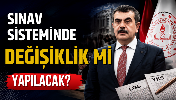 Sınav Sisteminde Değişiklik mi Yapılacak?