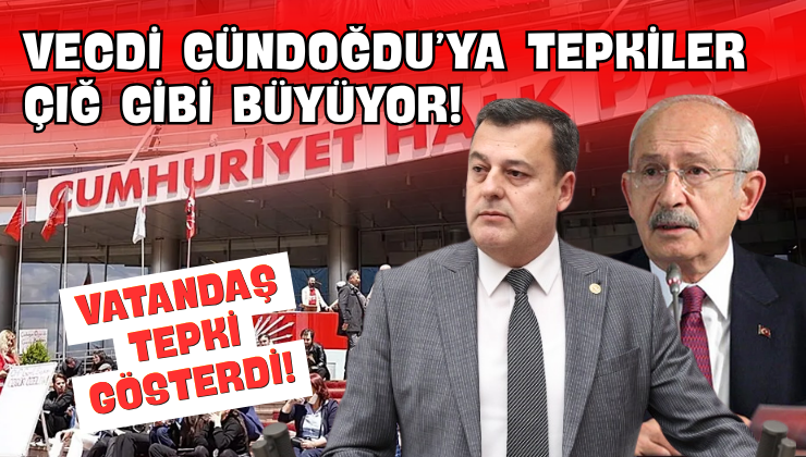 Vecdi Gündoğdu’ya Tepkiler Çığ Gibi Büyüyor!