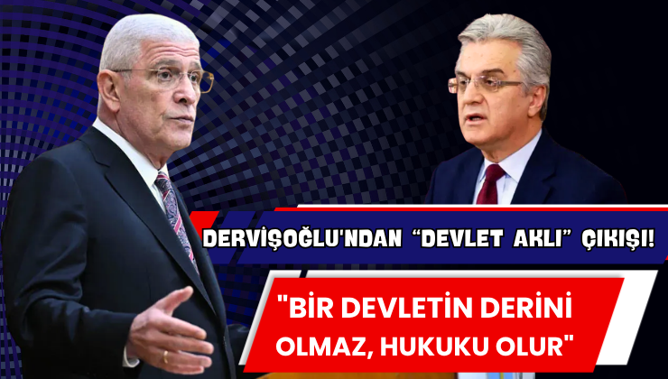 Dervişoğlu’ndan “Devlet Aklı” Çıkışı!
