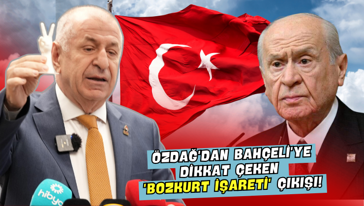 Özdağ’dan Bahçeli’ye ‘Bozkurt İşareti’ Çıkışı!