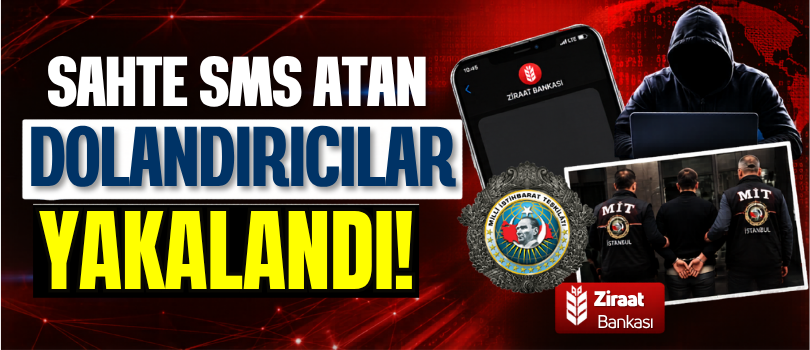 Sahte SMS Atan Dolandırıcılar Yakalandı!
