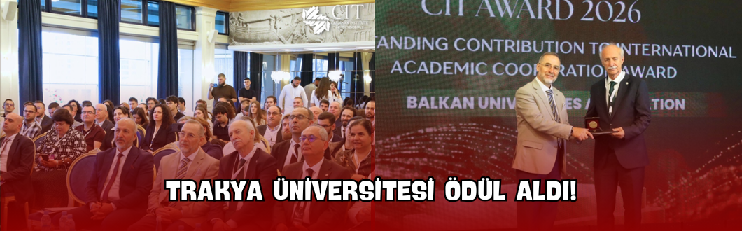 Trakya Üniversitesi Ödül Aldı!