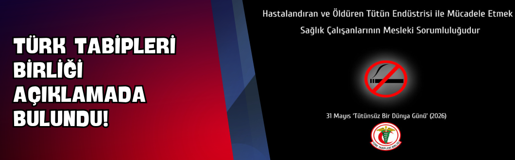Türk Tabipleri Birliği Açıklamada Bulundu!