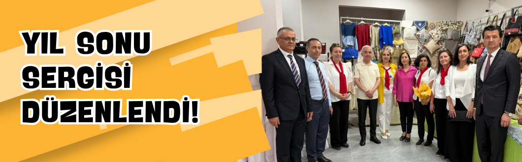Yıl Sonu Sergisi Düzenlendi!