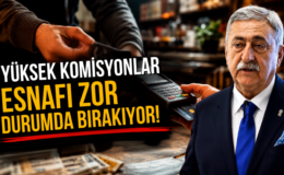 Yüksek Komisyonlar Esnafı Zor Durumda Bırakıyor!